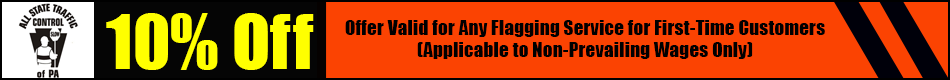 10% Off  - Offer Valid for Any Flagging Service for First-Time Customers (Applicable to Non-Prevailing Wages Only)